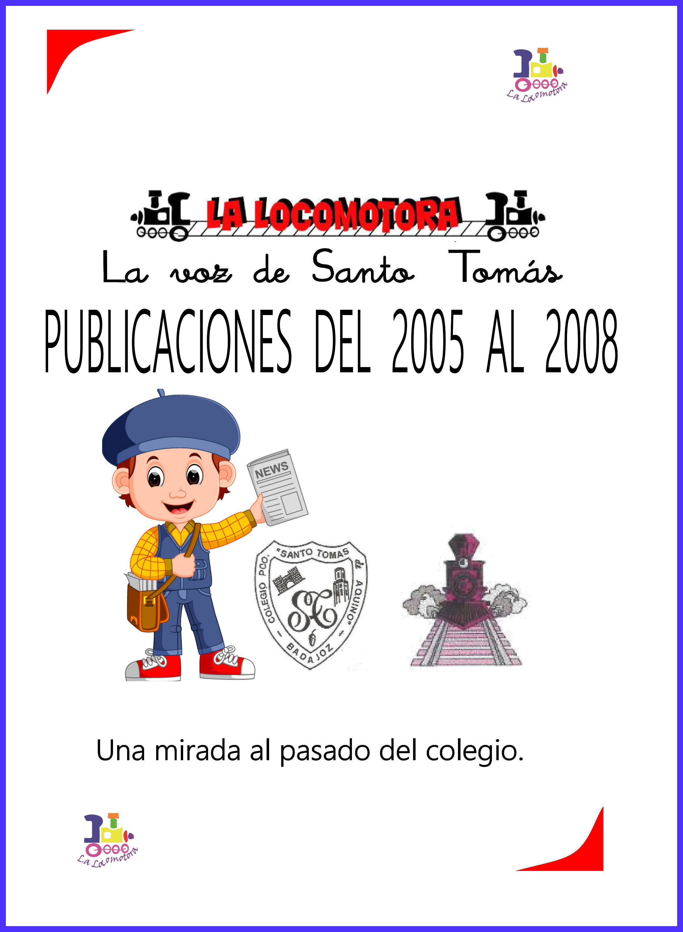 La Locomotora Publicaciones del año 2005 al 2008